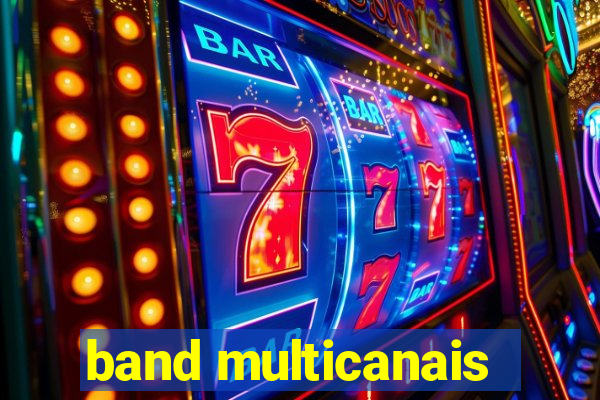 band multicanais